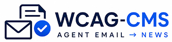 WCAG-CMS Agent Email → News